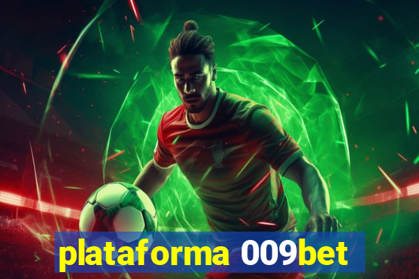 plataforma 009bet